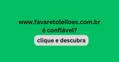 O site www.favaretoleiloes.com.br é confiável?
